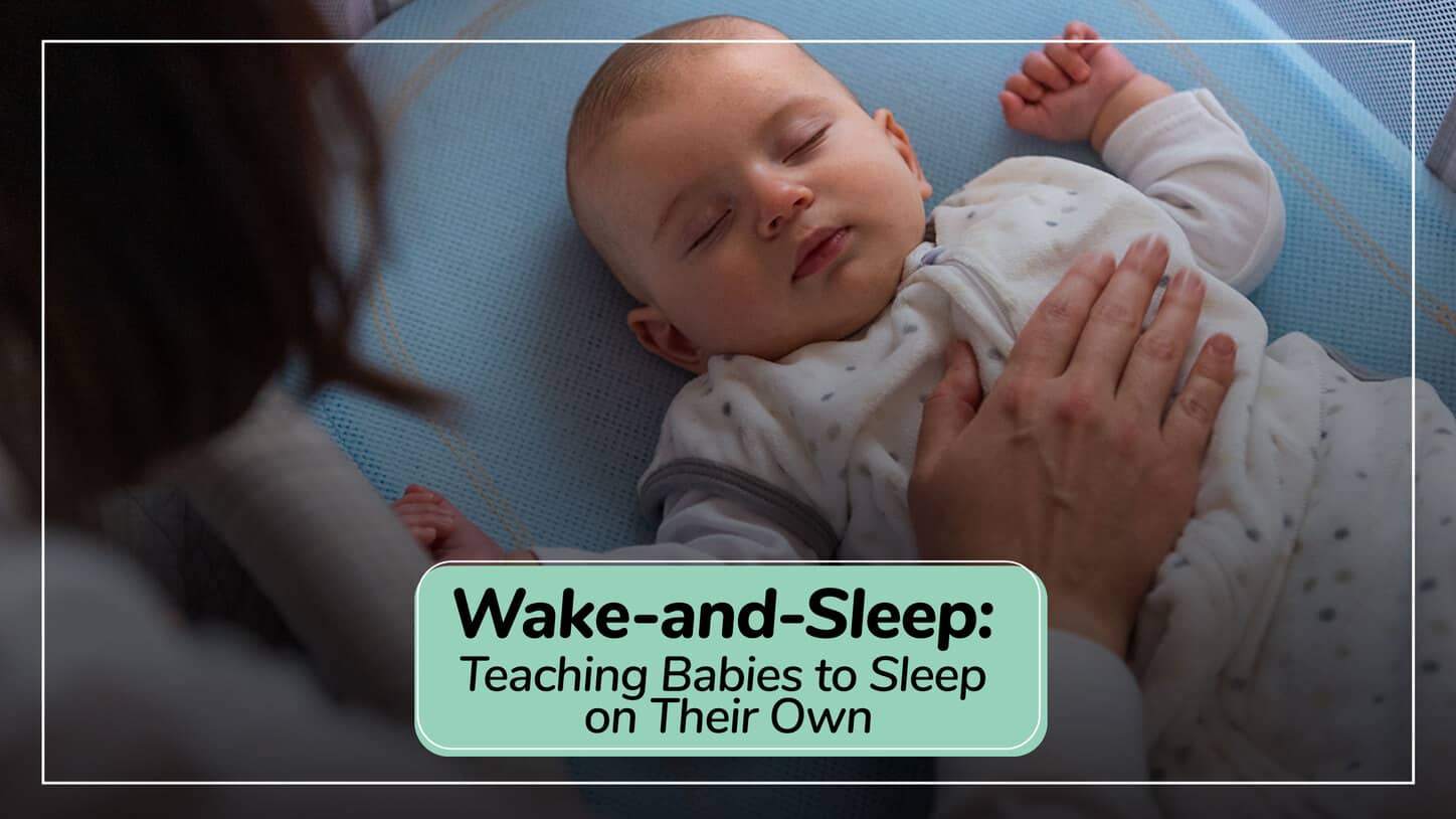 Wake-and-Sleep: Teaching Babies to Sleep on Their Own